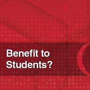 Benefits to Students?