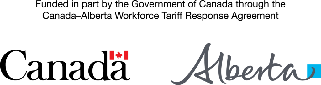 The Governments of Canada and Alberta logos featuring the heading Funded in part by the Government of Canada through the Canada-Alberta Workforce Tariff Response Agreement.